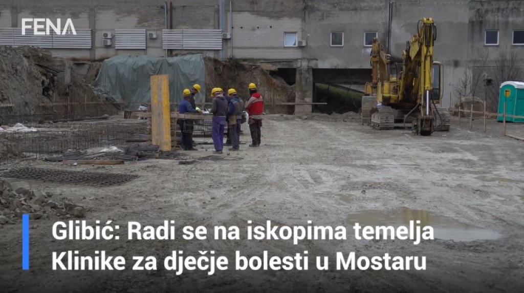Radi se na iskopima temelja Klinike za dječje bolesti SKB Mostar [video]