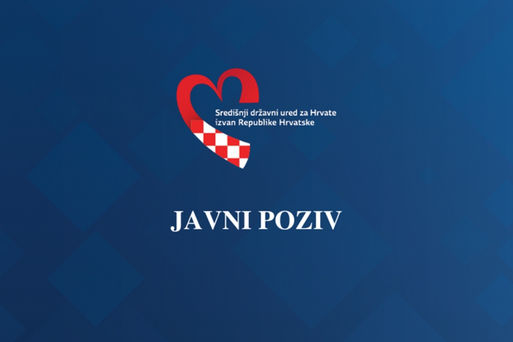 Objavljen je 1. Javni poziv za prijavu posebnih potreba i projekata od interesa za Hrvate izvan Republike Hrvatske u svrhu ostvarenja financijske potpore za 2023. godinu