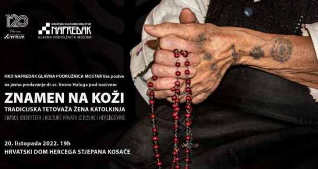 |NAJAVA| HKD Napredak organizira Javno predavanje „Tradicijska tetovaža žena katolkinja u BiH“