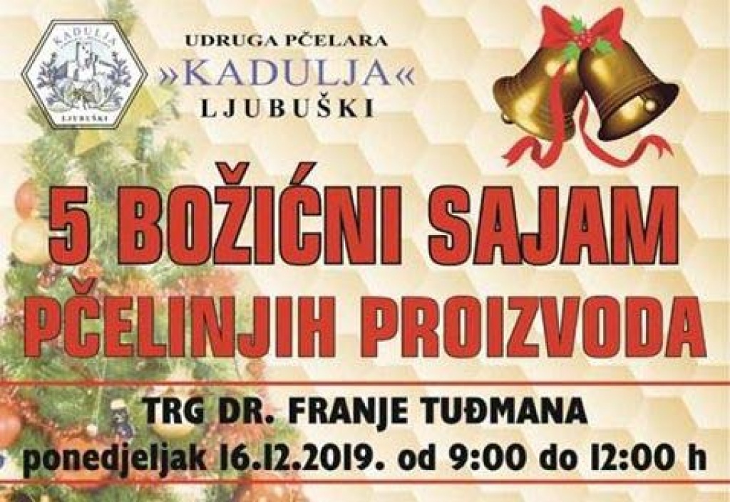 Božićni sajam Udruge pčelara Kadulja Ljubuški počinje u petak, 6. prosinca 2019.