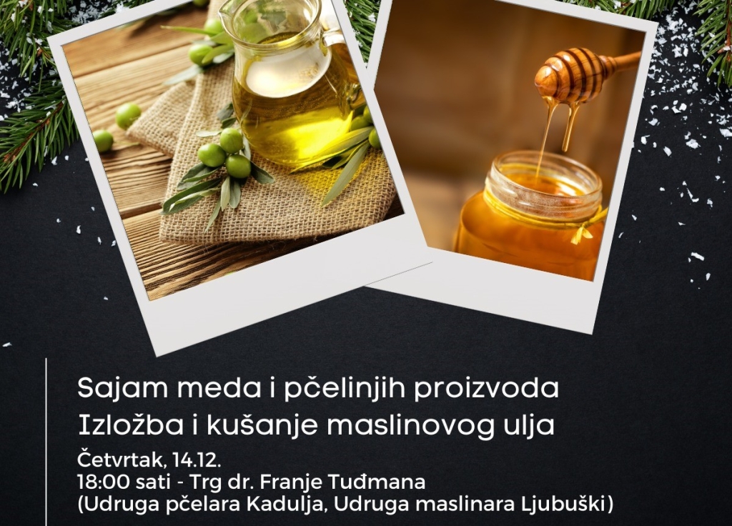 Advent u Ljubuškom: Sajam meda i pčelinjih proizvoda te izložba i kušanje maslinovog ulja