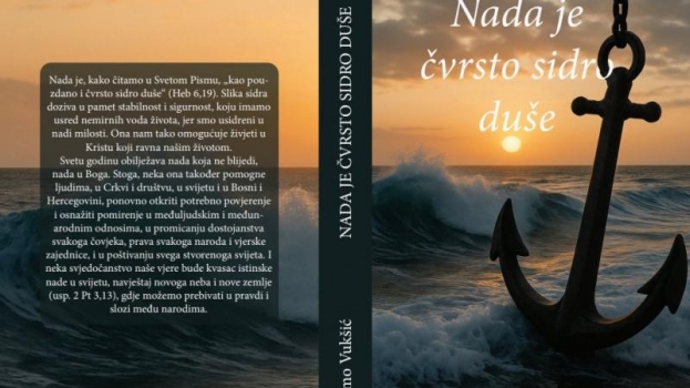 Objavljena knjiga propovijedi nadbiskupa Tome Vukšića: „Nada je čvrsto sidro duše“