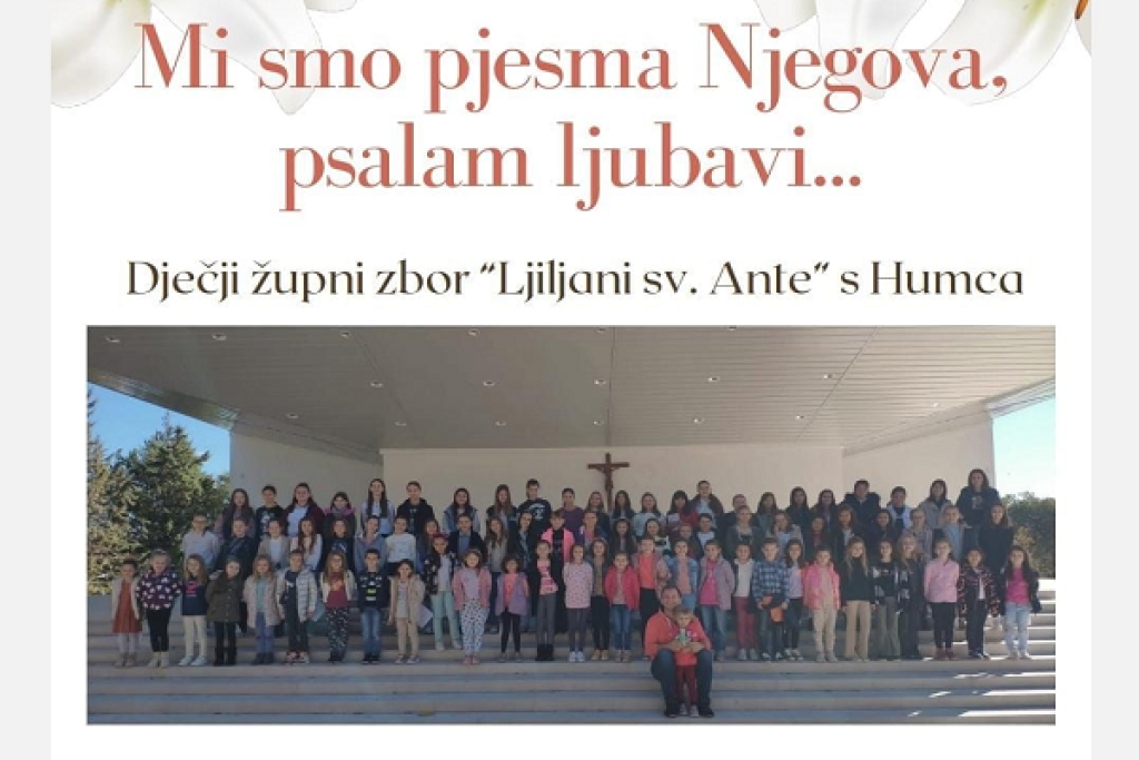 NAJAVA: Koncert Dječjeg župnog zbora “Ljiljani sv. Ante” s Humca