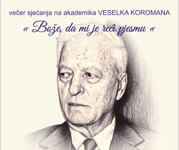 Ljubu&scaron;ki: Pjesnička večer sjećanja na akademika Veselka Koromana