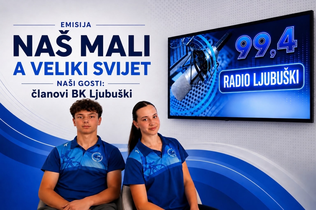 Paula Jelčić i Stipe Luburić predstavili BK Ljubu&scaron;ki u novom izdanju emisije &bdquo;Na&scaron; mali, a veliki svijet&ldquo; na Radio postaji Ljubu&scaron;ki&nbsp;