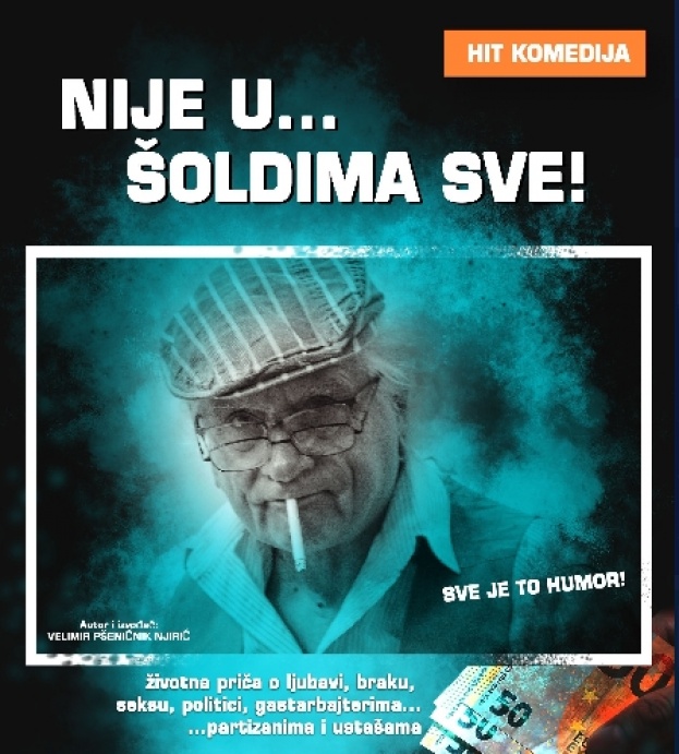 U srijedu predstava ”Nije u šoldima sve!” [najava]