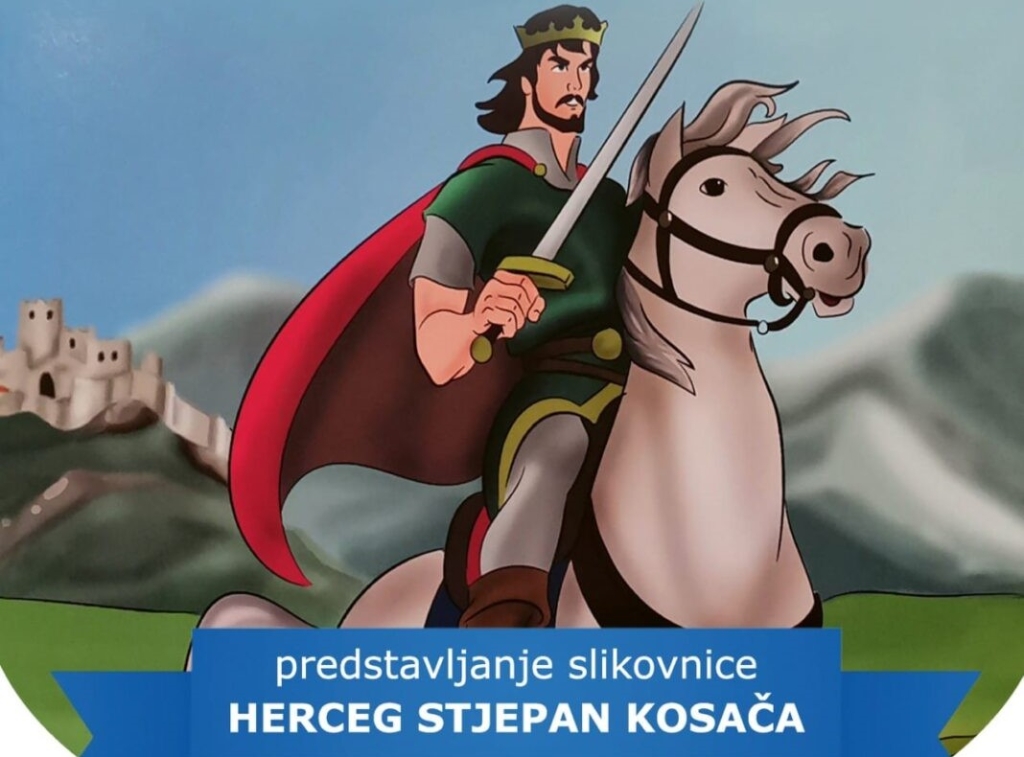 U ponedjeljak u “Kosači” predstavljanje slikovnice o hercegu Stjepanu Kosači