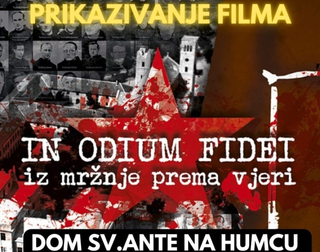 Na Humcu prikazanje filma ”In odium fidei – Iz mržnje prema vjeri” povodom 80-te obljetnice od ubojstva franjevaca