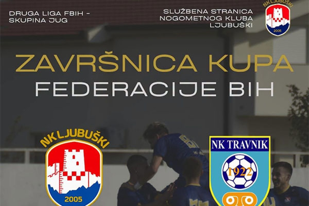 ZAVRŠNICA KUPA U LJUBUŠKOM: NK Travnik stiže na Babovac