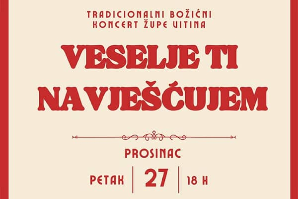 NAJAVA: Večeras u Vitini božićni koncert ”Veselje ti navješćujem”