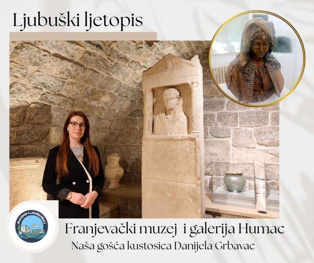 Ljubu&scaron;ki ljetopis: Franjevački muzej i galerija na Humcu čuvari kulturnog blaga
