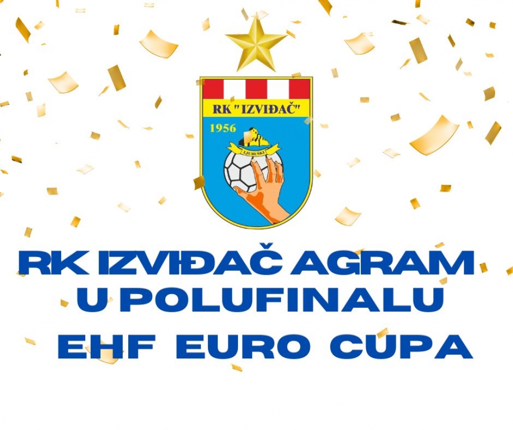 RK Izviđač Agram ide u polufinale EHF Euro Cupa