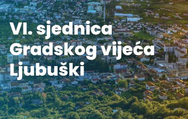 |Najava| Šesta sjednica Gradskog vijeća Ljubuški