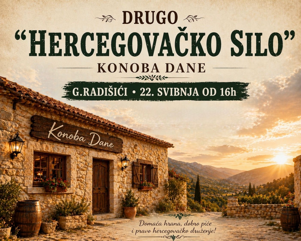 2. Hercegovačko silo u G. Radi&scaron;ićima: Doživite Hercegovinu u punom sjaju