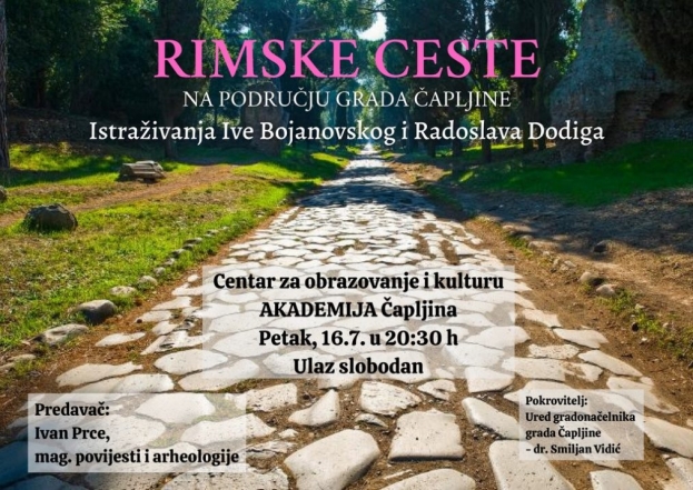 Tribina na temu: “Rimske ceste na području grada Čapljine – istraživanja Ive Bojanovskog i Radoslava Dodiga”