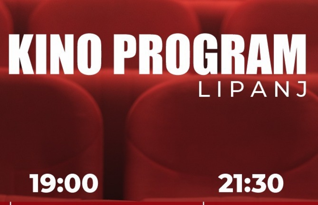 Kino Ljubu&scaron;ki: Filmski spektakli u lipnju
