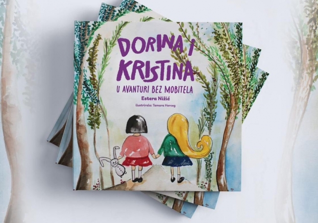 U nedjelju predstavljanje slikovnice &bdquo;Dorina i Kristina u avanturi bez mobitela&ldquo; autorice Estera Nižić