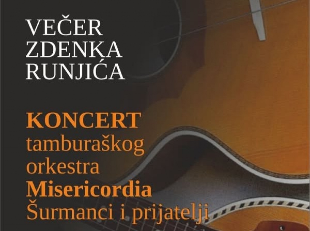 NAJAVA: Koncert &quot;Večer Zdenka Runjića&quot; u Ljubuškom